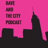 RATC006 - Rave and The City Podcast August 2011 by H-tenza