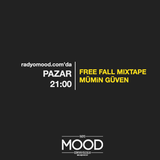 Mümin Güven | Free Fall Mixtape (30.08.2015)