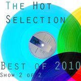 The Hot Selection 28.12.10 pt2 - End Of Year 2