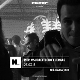 Nómada 23.03.2015: Mix #SudaElTecho x Jergas