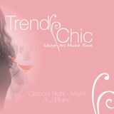 Trendy Chic - Glamour Night in Miami- Selected by A.J.Blanc
