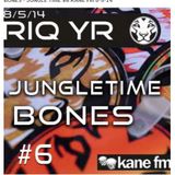 #6. BONES & Joeb-E JUNGLE TIME Kane Fm 08.05.14