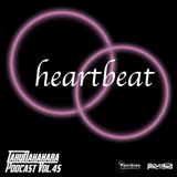 Taku Nakahara Podcast Vol.45 −heartbeat−