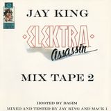 JAY KING ELEKTRA ASSASSIN MIX TAPE 2/SIDE 1! HOSTED BY BASIM (2004)