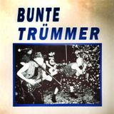 Bunte Trümmer - Live Tape (ca. 1989-90) DDR Punk from Bad Liebenwerda - 15 Songs