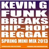 Kevin G - Spring Breaks mini mix