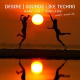 Sounds Like Techno - Part 13 "Topless (Until Sunset)"