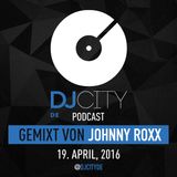 Johnny Roxx - DJcity DE Podcast - 19/04/16