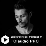 Spectral Rebel Podcast - 04 Claudio PRC