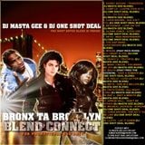 DJ MASTA GEE & DJ ONE SHOT DEAL PRESENTS - BRONX TA BROOKLYN BLEND CONNECT