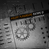 (Mix 3) JMoreaux www.Violent-Playground.net Music Forum mixtape 01