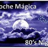 Noche Magica - Sonidos Especiales de los Ochentas