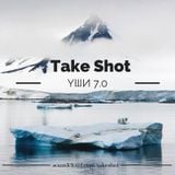 TakeShot - YШИ 7.0