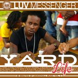 Luv Messenger - Yard Life 5