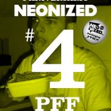 Neonized Spring MAXtape part 4: PFF