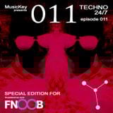 MusicKey TECHNO 24/7 011 (special for Fnoob Techno Radio)