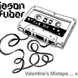 Jason Fubar Valentine's Mix - Just For Lovers !!