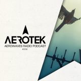 Aerotek - Aerowaves Radio Podcast Ep. 012