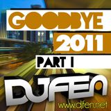 DJ Fen - GoodBye 2011 Part 1
