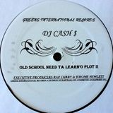 Dj Cash Money - Oldskool need to learn II (Side4)
