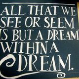 A Dream Within A Dream