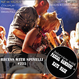 RECESS with SPINELLI #225, Kate Nash + Pascal Gamboni
