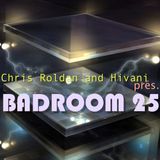 Chris Roldan & Hivani pres. Badroom #025