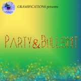 Party & Bullshit