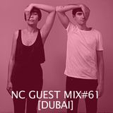 NC GUEST MIX#61: DUBAI