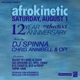 AFROKINETIC 12 Year Anniversary Mix w/Chris Annibell & OP!