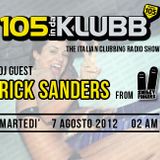 Rick Sanders @105InDaKlubb Set (7 Agosto 2012)