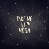 Take Me To The Moon