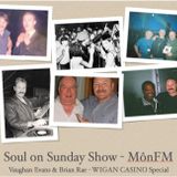 Soul on Sunday WIGAN CASINO Special with Vaughan Evans 23.06.13 8pm-10.30pm