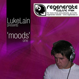 Regenerate Presents "Moods" - Mixed by LukeLain