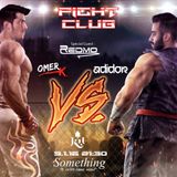 Fight Club - Adidor X Omer K. (Powered By Sat KU)