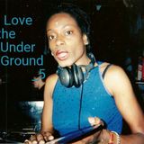 I Love The Underground_05 mixed by Marcia Carr