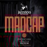 MADCAP exclusive Jazzsticks Mix for Jazzsticks Labelnight Extraordinaire