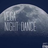 Vega - Night Dance (Guestmix for Etiquette)