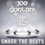 Joe Gerlari - Smash The Beats 112 (20-12-2014)