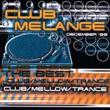 Club Melange - Volume DECEMBER 1998 (mixtape 1998 - mixed by Deaz D.)