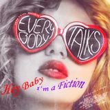 Hey Baby I'm A Fiction - Jay Mix