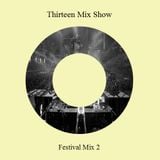 Thirteen Festival Mix 2