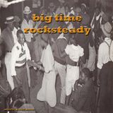big time rocksteady