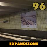 EXPANDIZONS episode 96