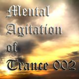 Mental Agitation of Trance 002