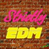 Strictly EDM