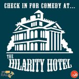 Hilarity Hotel - Week 13 (22/01/16)