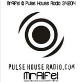 MrAifel @ Pulse House Radio 3.4.2014