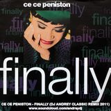 ce ce peniston - finally (dj andrey classic remix 2011)