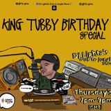 KING TUBBY 75th BIRTHDAY SPECIAL. Dj Lighta- Thurs 7-9pm. Legacy 90.1 FM